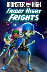 Monster High: Friday Night Frights (2012)